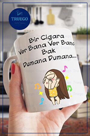 Baskılı Kupa Bardak Seramik Mug - Bir Cigara Ver Bana Ver Bana Bak Dumana Dumana...