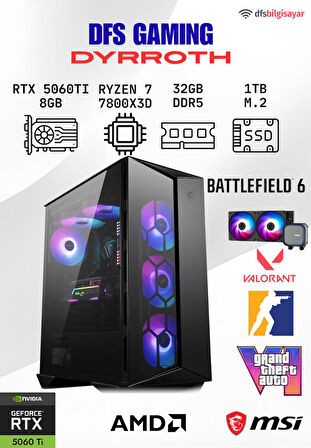 DFS GAMING DYRROTH RYZEN 7 7800X3D-B650M-RTX 5060 TI 8GB-32GB DDR5 RAM-1TB M.2 SSD-OYUNCU BİLGİSAYARI