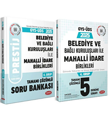 Data 2025 Belediye ve Bağlı Kuruluşları İle Mahalli İdare Birlikleri 4. Grup Prestij Soru ve Deneme