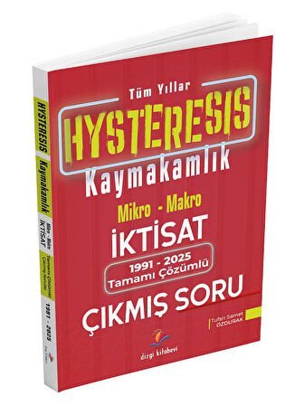 DizgiKitap 2026 HYSTERESİS Kaymakamlık Mikro-Makro İktisat 1991-2025 Çıkmış Sorular Çözümlü