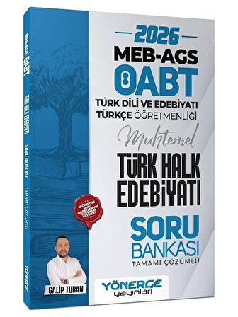 Yönerge 2026 ÖABT MEB-AGS Türk Dili Edebiyatı ve Türkçe Öğretmenliği Türk Halk Edebiyatı Soru Bankası Çözümlü