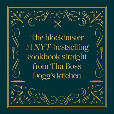 From Crook To Cook: Platinum Recipes From Tha Boss Dogg's Kitchen