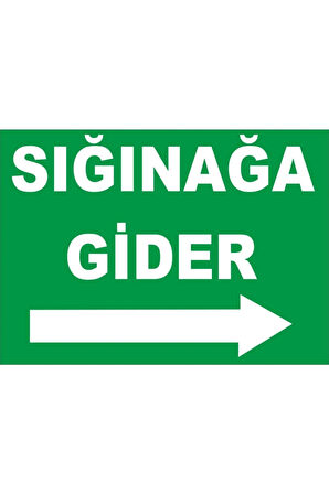 Sığınağa Gider Sağ Oklu Levhası