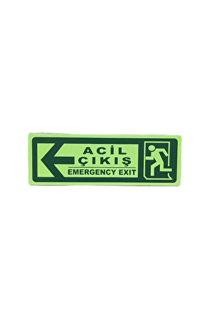 30x10 Cm Fosforlu Yangın Uyarı (ACİL ÇIKIŞ-EMERGENCY EXİT) Levhası (SOL YÖN)