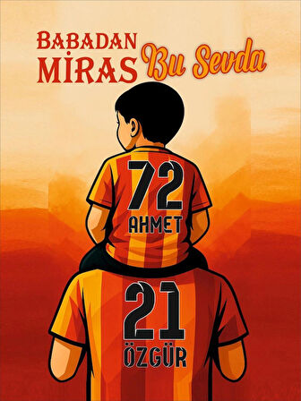 “Babadan Miras Bu Sevda" Kanvas Tablo | 50x70 cm