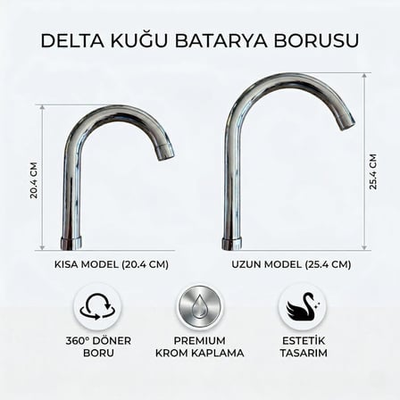 Delta Kuğu Batarya Borusu, Krom Kaplama, 360° Döner, Kısa Model 20.4 cm ve Uzun Model 25.4 cm, Zarif Kuğu Formu (UZUN)