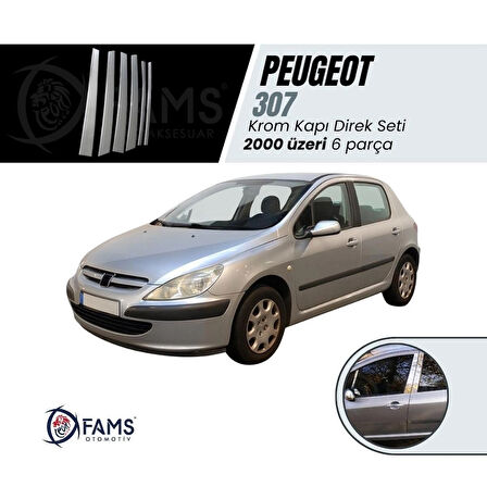 Peugeot 307 Krom Kapı Direk Seti 6 Prç P.Çelik 2000 Üzeri