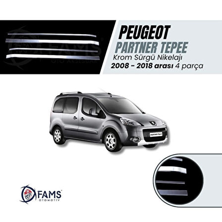 Peugeot Partner Tepee 2008-2018 arası Krom Sürgü Nikelaj 4 Parça Paslanmaz Çelik
