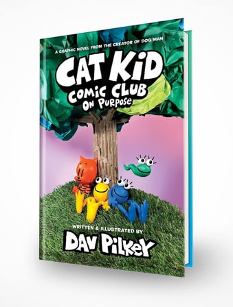 Cat Kid Comic Club: On Purpose: A Graphic Novel (Cat Kid Comic Club #3): From the Creator of Dog Man (Volume 3)
