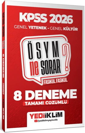 2026 KPSS ÖSYM NE SORAR Genel Yetenek Genel Kültür Tamamı Çözümlü Fasikül 8 Deneme Yediiklim Yayınları