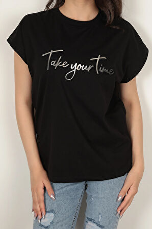 Kadın Take Your Time Baskılı T-Shirt