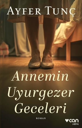 Annemin Uyurgezer Geceleri