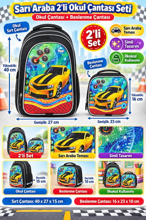 Sarı Araba Lüks Simli 2'li Set İlkokul Okul Çantası Beslenme Çantası Sırt Çantası 40 x 27 x 15