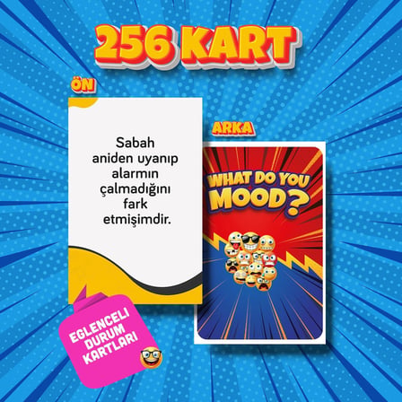 What Do You Mood Moodun Ne - Eğlenceli Grup Arkadaş Aile Kutu Oyunu - Hangisi Mod Moodun Do You Meme - Durum Kartı Oyunu