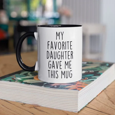 Dad Gift from Daughter, Fathers Day Gift, Favorite Child Mug, Dad Gift Ideas, Best Dad Ever, Dad Birthday Gift, Christmas Gift from Daughter