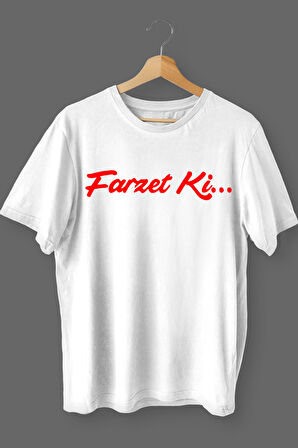 Farzet Ki Baskılı Pamuklu Likralı T-shirt (Kırmızı Yazılı Beyaz) M Beden