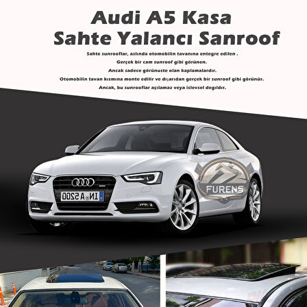 Audi A5 Parlak Siyah Yalancı Çakma Sahte Sunroof