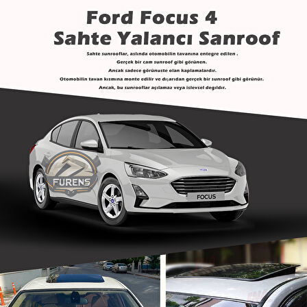 Ford Focus 4 Parlak Siyah Yalancı Çakma Sahte Sunroof