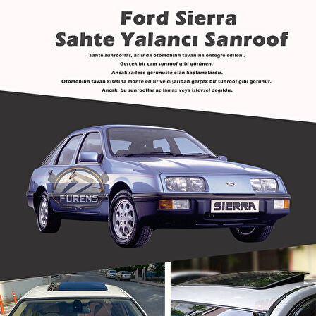 Ford Sierra Parlak Siyah Yalancı Çakma Sahte Sunroof