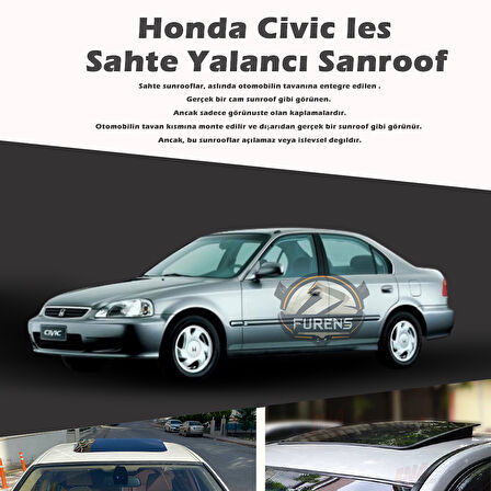 Honda İes Parlak Siyah Yalancı Çakma Sahte Sunroof