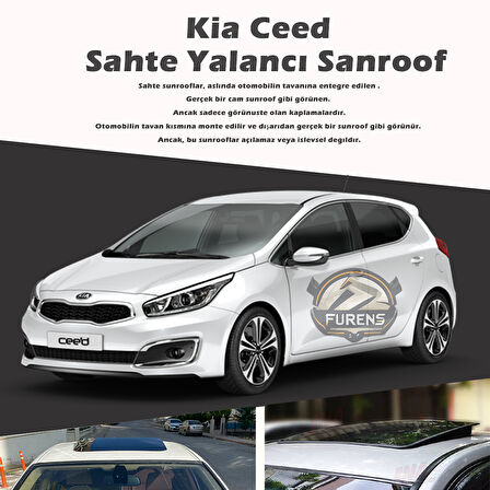 Kia Ceed Parlak Siyah Yalancı Çakma Sahte Sunroof