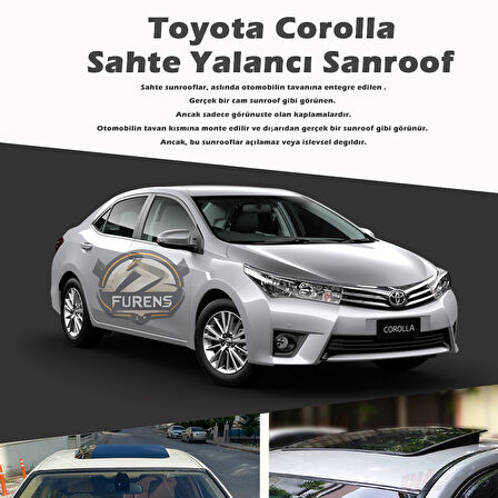 Toyota Corolla Parlak Siyah Yalancı Çakma Sahte Sunroof