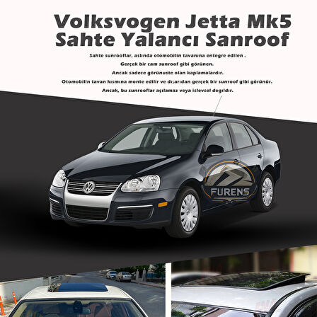 Wv Jetta Mk5 Parlak Siyah Yalancı Çakma Sahte Sunroof