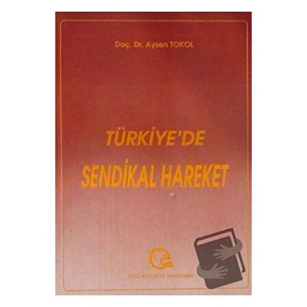 Türkiye’de Sendikal Hareket