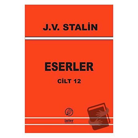Eserler Cilt 12 / İnter Yayınları / Josef V. Stalin