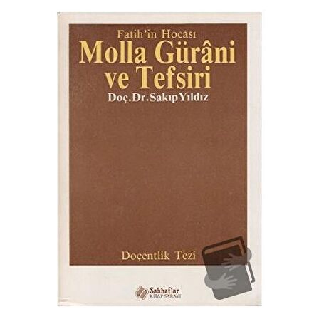 Fatih’in Hocası Molla Gürani ve Tefsiri