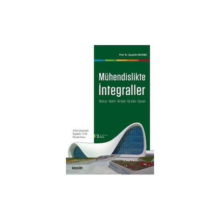 Mühendislikte İntegraller Belirsiz Belirli (2.Bsk) Ziyaddin Recebli 7 2018/01