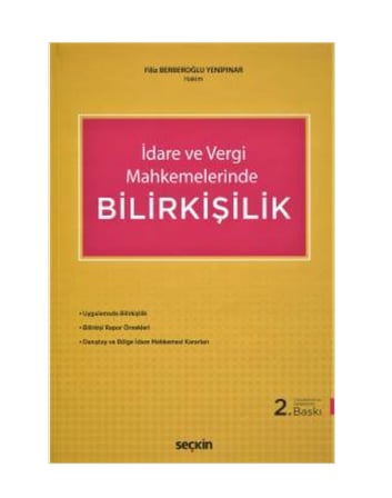 İdare ve Vergi Mahkemelerinde Bilirkişilik (2.Baskı) Filiz B.Yenipinar 96 2020/09