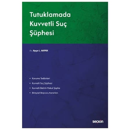Tutuklamada Kuvvetli Suç Süphesi Ayça L. Akpek 2020/09