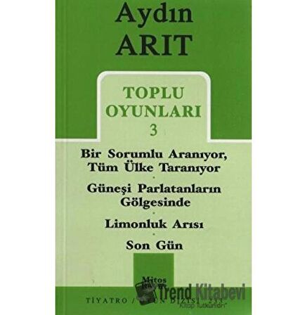 Toplu Oyunları 3 - Bir Sorumlu Aranıyor Tüm Ülke Taranıyor / Güneşi Parlatanların Gölgesinde / Limonluk Arısı / Son Gün