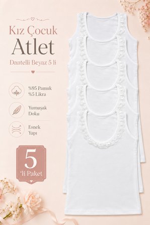 Kız Çocuk Atlet Geniş Askılı 5 li Paket Likralı Dantelli BEYAZ