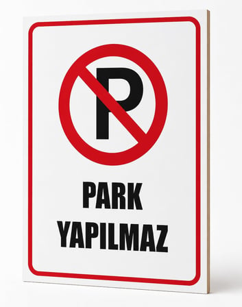 Park Yapılmaz Uyarı Levhası Beyaz 20 x 30 karbonNM2105