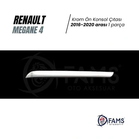 Renault Megane 4 Krom Ön Konsol Çıtası 2016-2020 Arası P. Çelik Taşlı