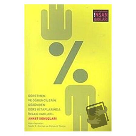 Öğretmen ve Öğrencilerin Gözünden Ders Kitaplarında İnsan Hakları: Anket Sonuçları