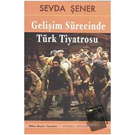 Gelişim Sürecinde Türk Tiyatrosu