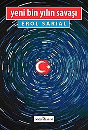 Yeni Bin Yılın Savaşı / Erol Sarıal