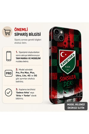 Karşıyaka — Tüm Telefonlara Uyumlu Kaplama | Sipariş Sonrası Marka ve Modelinizi İletiniz