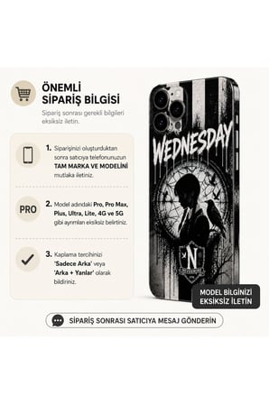 Wednesday — Tüm Telefonlara Uyumlu Kaplama | Sipariş Sonrası Marka ve Modelinizi İletiniz