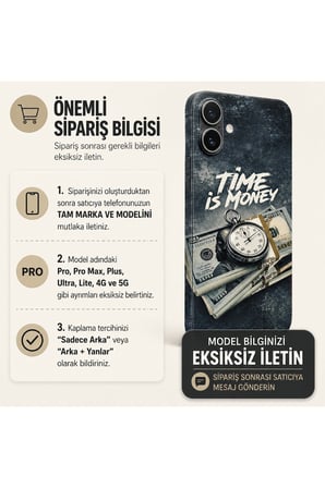 Time is Money - Tüm Telefonlara Uyumlu Kaplama | Sipariş Sonrası Marka ve Modelinizi İletiniz