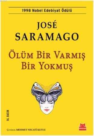 Ölüm Bir Varmış Bir Yokmuş: 1998 Nobel Edebiyat Ödülü