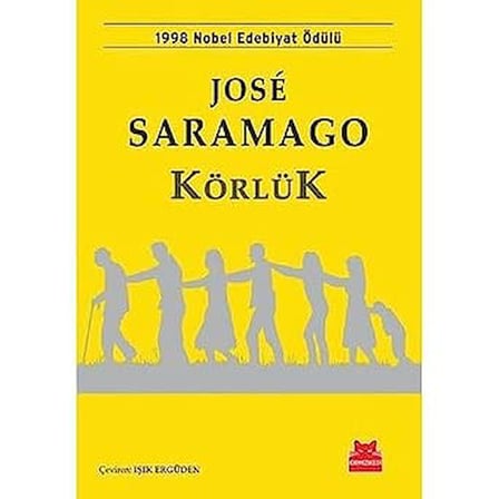 Körlük: 1998 Nobel Edebiyat Ödülü