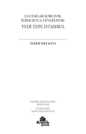 Çocuklar Soruyor, İlber Hoca Cevaplıyor: Yedi Tepe İstanbul