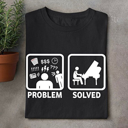 Herşey Nota Piyano Çalmak Problem Çözer Unisex Tshirt