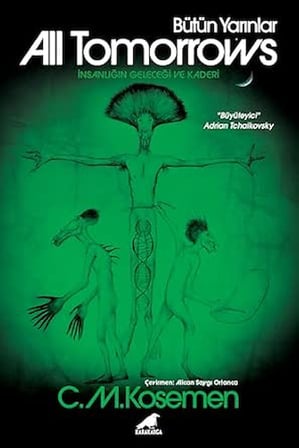 All Tomorrows – Bütün Yarınlar