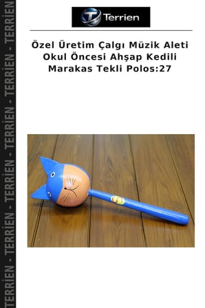 Özel Üretim Çalgı Müzik Aleti Okul Öncesi Ahşap Kedili Marakas Tekli Polos:27