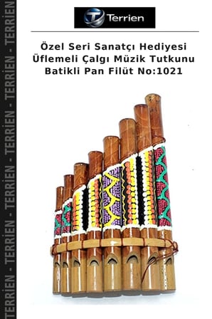 Özel Seri Sanatçı Hediyesi Üflemeli Çalgı Müzik Tutkunu Batikli Pan Filüt No:1021